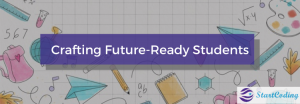 Crafting Future Ready Students
